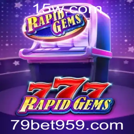 Explorando o Mundo de RapidGems777: Uma Aventura de Jogo com 79bet